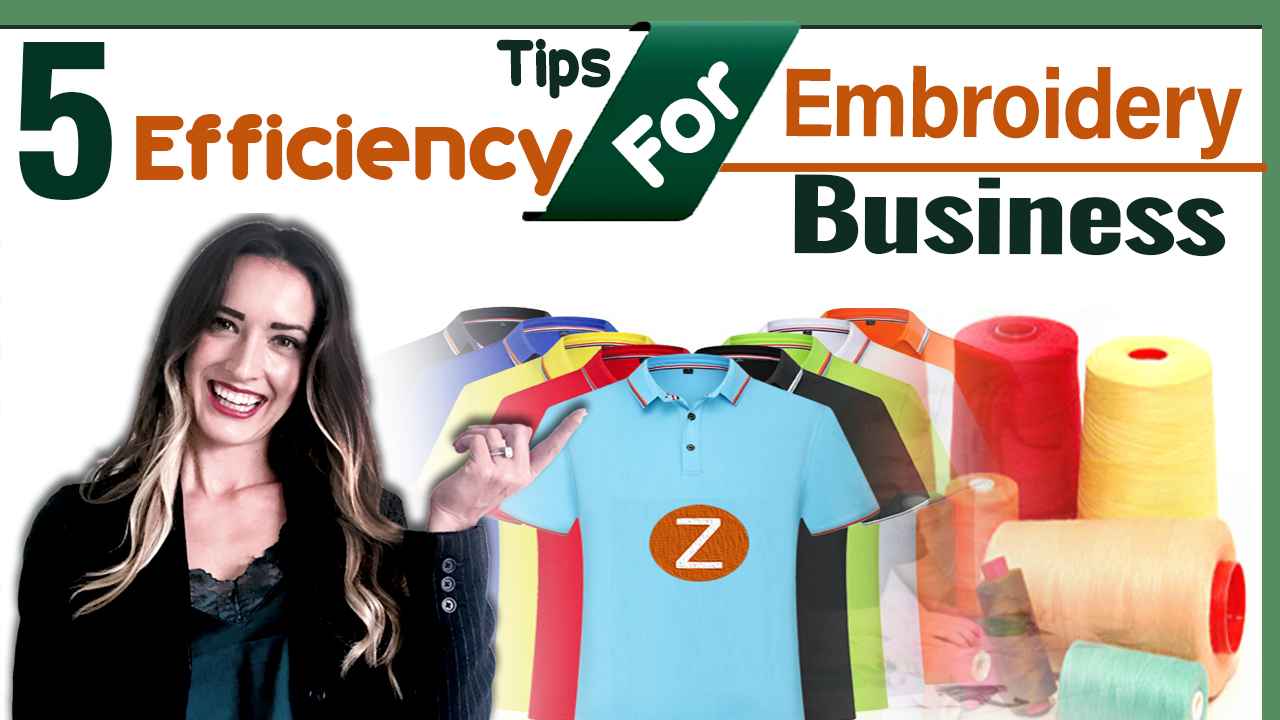 5 Efficiency Tips For Embroidery Business Startup