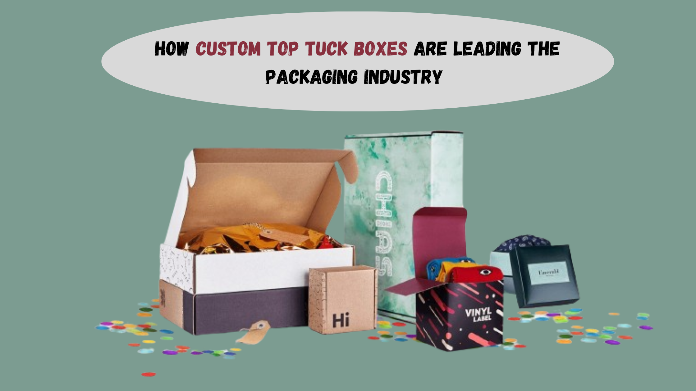 How Custom Top Tuck Boxes Are Leading The Packaging Industry 