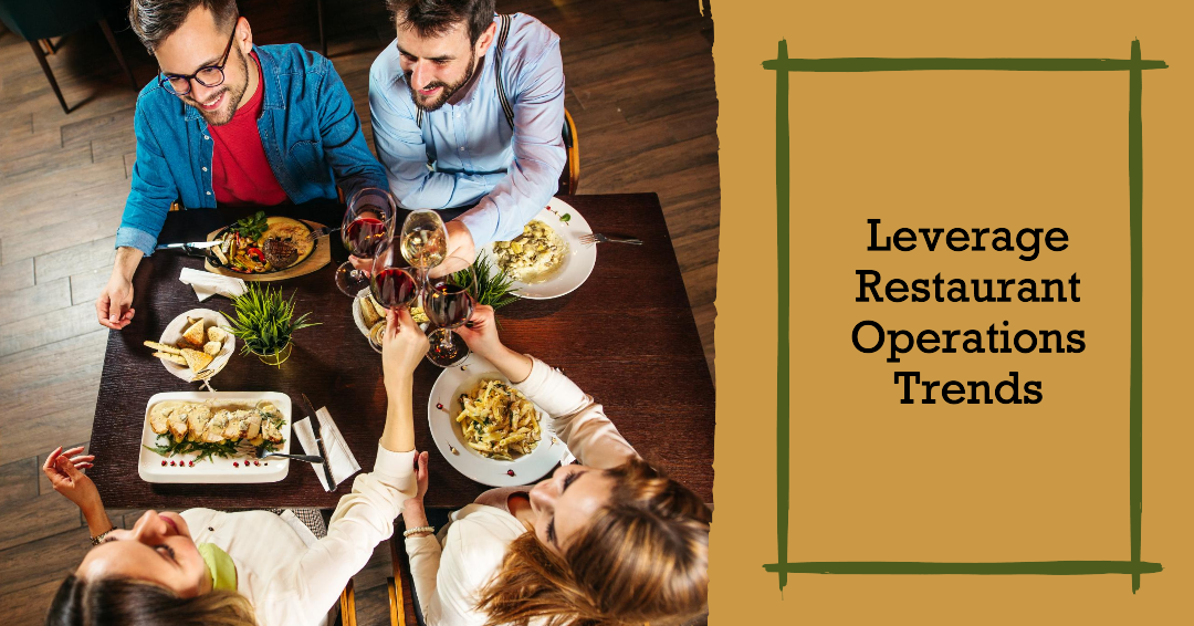Restaurant Operations Trends You Can Leverage in 2024