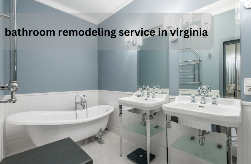 Transform Your Bathroom: Premier bathroom remodeling service in virginia